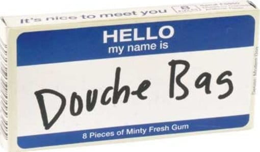 Funny Douche Bag Funny Douche Bag